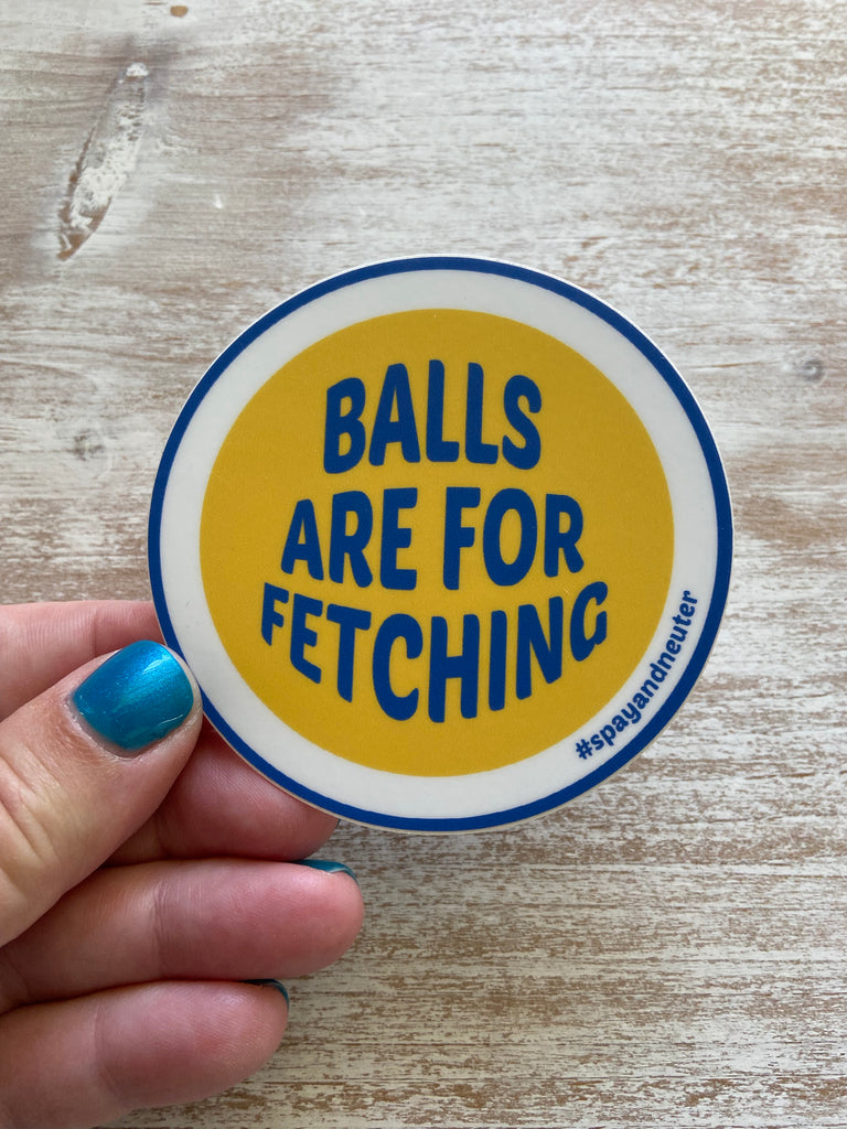Balls Are For Fetching Sticker